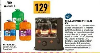 pétrole 20 l standard pure prix variable  129€  htt 