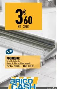 360  HT: 3000  NF  FOURRURE Pelation des  plaques de platen plafond suspendu F473m 92833051 368 T 