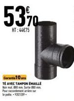 53%  HT:44€75  Garantie 10 ans  TÉ AVEC TAMPON EMAILLE  Noir mat 880 mm Sortie 880 Pour raccordement arrière le pole-92021209 