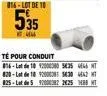 016-lot de 10  535  44  té pour conduit  016-lot de 10 9200380 525 484 t 820-lot de 10 920038 5630 4642 t 825-lot de 592003822251  ht 