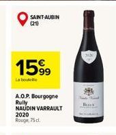SAINT-AUBIN (21)  1599  La boute  A.O.P. Bourgogne Rully  NAUDIN VARRAULT  2020  Rouge, 75 cl. 