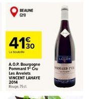 BEAUNE (21)  4130  La boute  A.O.P. Bourgogne Pommard 1" Cru Les Arvelets VINCENT LAHAYE 2014 Rouge 75 cl. 