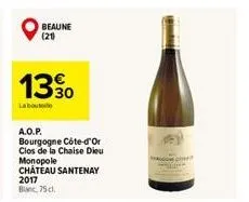 beaune (21)  13.30  labout  a.o.p.  bourgogne côte-d'or clos de la chaise dieu monopole chateau santenay  2017  blanc, 75 cl. 
