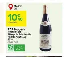 beaune (21)  10⁰0  a.o.p. bourgogne pinot noir bio abbaye de saint-martin pierre ponnelle  2018  rouge, 75 cl  ab 