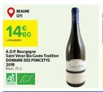 beaune (21)  14%  la bout  a.o.p. bourgogne saint véran bio cuvée tradition domaine des poncetys 2019 blanc, 75 d. 