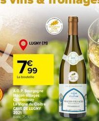 LUGNY (71)  19⁹  La boutelle  A.O.P. Bourgogne Macon-Villages Chardonnay  La Vigne du Cloitre CAVE DE LUGNY 2021 Banc, 75d  MACON VILLAGE 