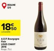 BEAUNE (21)  18%0  Labo  A.O.P. Bourgogne Fixin LOUIS CHAVY  2018 Rouge, 75cl  FIXIN 