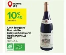 beaune (21)  10⁰0  a.o.p. bourgogne pinot noir bio abbaye de saint-martin pierre ponnelle  2018  rouge, 75 cl  ab 