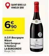 saint-bris-le-vineux (89)  6%  la boutelle  a.o.p. bourgogne mikon saint gengoux le national la burgondie rouge, 75 cl. 