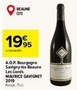 beaune (21)  1995  la bout  a.o.p. bourgogne savigny-lès-beaune  les liards  maurice gavignet 2019 rouge, 75 cl. 