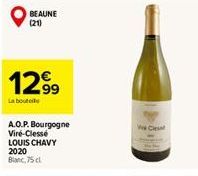 BEAUNE (21)  12.99  La boute  A.O.P. Bourgogne Viré-Clessé LOUIS CHAVY  2020 Blanc,75 cl 