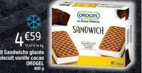 4 €59  1147 elek  8 sandwichs glacés biscuit vanille cacao orogel 400 g  orogel la bus gelatina  sandwich 