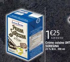 200  3336  Letture Se  PARIMA SORESINA đã tải ga  Mwa  7€25  6,25 € le litre  Crème cuisine UHT SORESINA 23 % M.G, 200 ml 