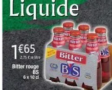 liquide  7 €65  2,75 € le lire  bitter rouge  bs  6 x 10 cl  bitter  a  bs=  bitt 