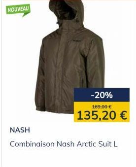 NOUVEAU  NASH  -20% 169,00 €  135,20 €  Combinaison Nash Arctic Suit L 