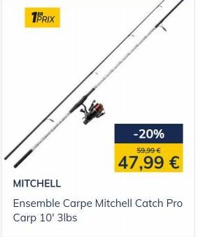 1PRIX  -20%  59,99 €  47,99 €  MITCHELL  Ensemble Carpe Mitchell Catch Pro Carp 10' 3lbs  offre sur Pacific Pêche