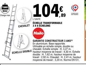 150KG MAX Charge max  104€  L'UNITÉ ÉCHELLE TRANSFORMABLE CHEVALET 3 X 6 ÉCHELONS  Hailo  FABRIQUE EN FRANCE 