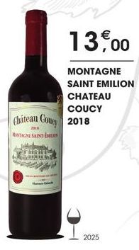 Chateau Coue 2018  2018  MONTAGNE SAINT EN  13,00  MONTAGNE SAINT EMILION  CHATEAU  COUCY  2025  