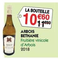 jak  APROS  THAN  LA BOUTEILLE €60  11€60  ARBOIS BETHANIE Fruitière vinicole  d'Arbois  2018 