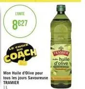 l'unite  8627  le choix du  coach  mon huile d'olive pour  tous les jours savoureuse tramier il  tramier  huile  d'olive 