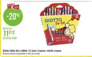 -20%"  giotto bébé étui coffret 12 maxi crayons +taille crayon autres produits disponibles à des prix varies  allter all  giotto be-be  g 