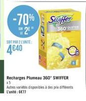 -70%  SUR  2E*  SOIT PAR 2 L'UNITE:  4640  Swiffer  360  Recharges Plumeau 360° SWIFFER x5 Autres varietes disponibles à des prix différents L'unité 6477 