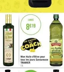 hulle  olive  ciro  l'unite  8€ 19  le choix du  coach  mon huile d'olive pour tous les jours savoureuse tramier il  tramier  huile  d'olive 