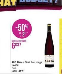 -50%  2⁰  SOIT PAR 2 L'UNITE:  6037  AOP Alsace Pinot Noir rouge HANSI  75 cl  L'unité: 8649  81848 