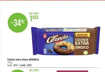 -34%  SOIT L'UNITE:  1653  Glanola  NOUVEAU  Granola COOKIE  EXTRA CHOCO 