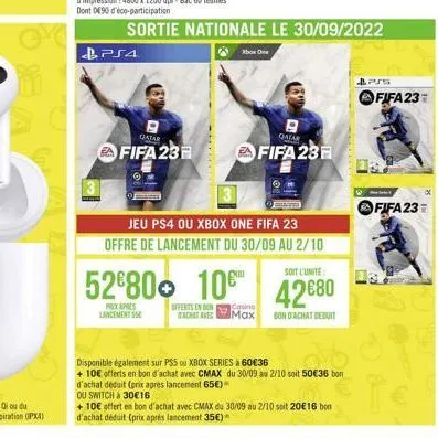 ok  ps4  gjatar  fifa 23  sortie nationale le 30/09/2022  xbox one  prix apres lancement  jeu ps4 ou xbox one fifa 23 offre de lancement du 30/09 au 2/10  casino  offerts en bon achat ave max  qatar  