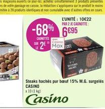 Casino  2 Max  WITH  MONT  Steaks hachés pur bœuf 15% M.G. surgelés CASINO  x 10 (1 kg)  Casino 