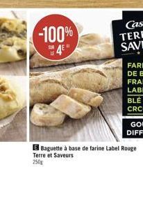 -100%  E Baguette à base de farine Label Rouge  Terre et Saveurs  250g 