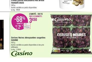 L'UNITÉ : 5€15 PAR 2 JE CAGNOTTE:  -68% 3650  CAGNITTES  Casino  2 Max  Cerises Noires dénoyautées surgelées CASINO  450 g  Autres variétés ou poids disponibles à des prix  différents  Lekg 11644  Cas