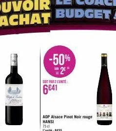 1024  bak mereu  -50%  2  soit par 2 l'unité  6€41  adp alsace pinot noir rouge hansi  75cl  l'unité: 8€55  $13 