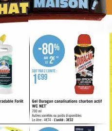 -80% 2⁹"  SOIT PAR 2 LUNITE  1699  Gel Ouragan canalisations charbon actif WC NET  700 ml  100 EFFICACE 