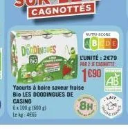 doodingues  bio  nutri-score  ab  l'unité: 2€79 par 2 je cagnutte:  1690  8h  ab  sausap  how 