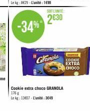 SOIT L'UNITÉ  2030  Granola  Cookie extra choco GRANOLA  176 g  Le kg: 13607-L'unité: 3649  HOUTAN  COOKIE EXTRA CHOCO 