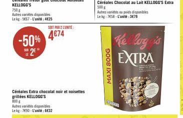 750 g  Autres variétés disponibles Lekg: 5667-L'unité: 4€25  E2EⓇ  LE  -50% 4€74  SOIT PAR 2 L'UNITÉ  Autres variétés disponibles Lekg: 7690-L'unité: 6€32  Céréales Extra chocolat noir et noisettes gr