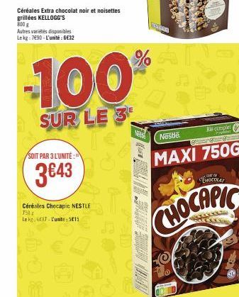 Autres variétés disponibles Lekg: 7690-L'unité: 6€32  Céréales Extra chocolat noir et noisettes grillées KELLOGG'S  800 g  SOIT PAR 3 L'UNITÉ:  3€43  Céréales Chocapic NESTLE 7:02  Le kg 67-L'unite: 5