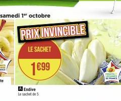 PRIXINVINCIBLE  LE SACHET  1699  A Endive  Le sachet de 5  FRUITS SOCIES BERAN 