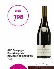 L'UNITE  7€49  AOP Bourgogne Passetoutgrain DOMAINE DE ROCHEBIN  75 cl  A  Pus 