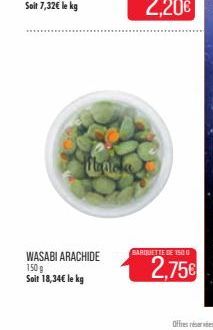 WASABI ARACHIDE 150g Soit 18,34€ le kg  Marca  BARQUETTE DE 150 
