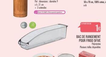 Dost 0,04€ d'éparticipation  A PARTIR DE  16  BAC DE RANGEMENT POUR FRIGO 5FIVE  Polystyrene  Plusieurs tailles disponibles 