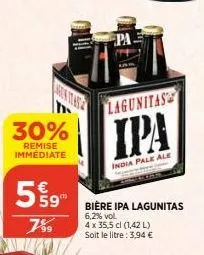 99  30%  remise immediate  aren tasse  59"  lagunitas  ipa  india pale ale  bière ipa lagunitas 6,2% vol.  4 x 35,5 cl (1,42 l) soit le litre: 3,94 € 