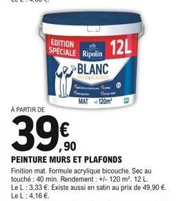 à partir de  39€  edition speciale ripolin blanc  12l  mat 120m  peinture murs et plafonds  finition mat. formule acrylique bicouche. sec au touché: 40 min. rendement : +/- 120 m². 12 l. le l: 3,33 €.