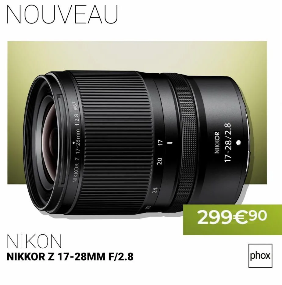 nikon  nikkor z 17-28mm f/2.8  phox  299€90  87  24  nikkor z 17-28mm 1:2.8 967  20 17  nikkor  17-28/2.8  nouveau  