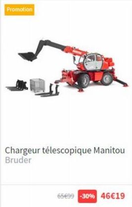 Promotion  Chargeur télescopique Manitou Bruder  65€99 -30% 46€19 