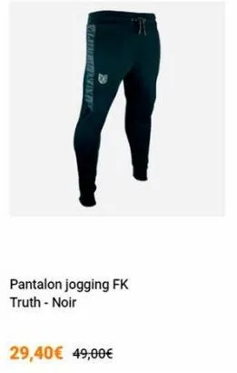 pantalon jogging fk truth - noir  29,40€ 49,00€ 