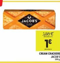JACOB'S  T  SININE  1,55 €  1€  CREAM CRACKERS  JACOB'S 200 g. 