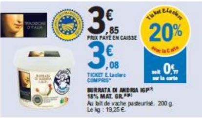 MADDON OITALIA  WIEDE  ******  ,08  TICKET E Laclare COMPRIS  85 PRIX PAYE EN CAISSE  Icket Blechre 20%  0%  sur la carte 